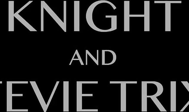 IMMENSE WEENIE TOP RAVAGES FTM TRANSGUY STEVIE TRIXX AND BREDS HIM - KNIGHT