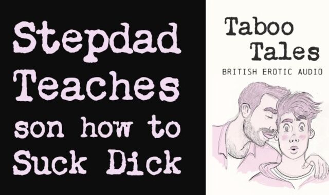 Fag Brit Glamour Audio: Step-Dad Instructs Sonny How to Give a Oral Pleasure