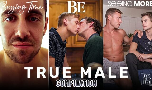 DisruptiveFilms - True Male Compilation - True Life, True Love, True Lust