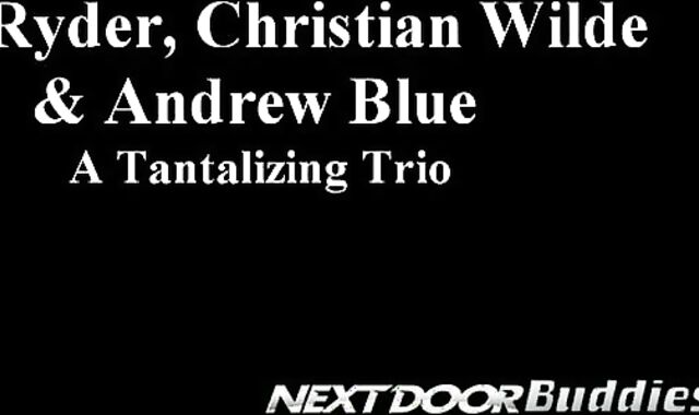 Next Door Mates:voyeur Blue,spycam Ryder spycam&spycam Wilde:spycam trio-Way Joy